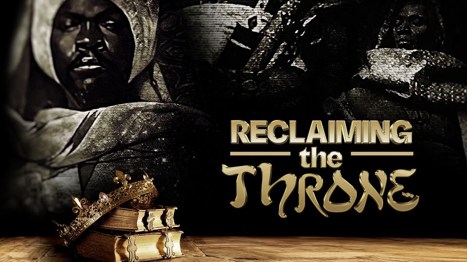 Reclaiming The Throne