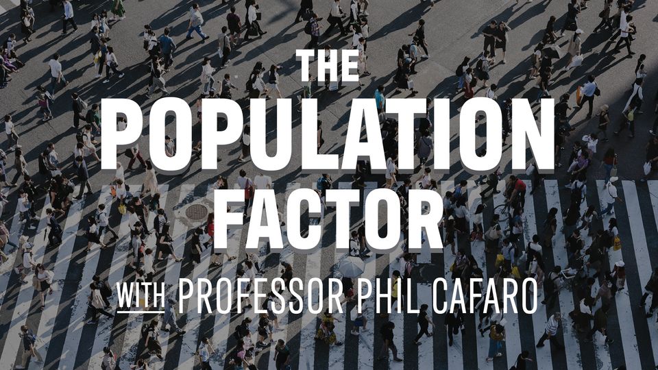 The Population Factor with Professor Phil Cafaro