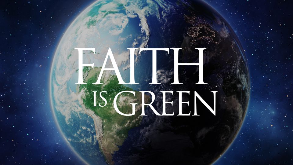 Faith is Green