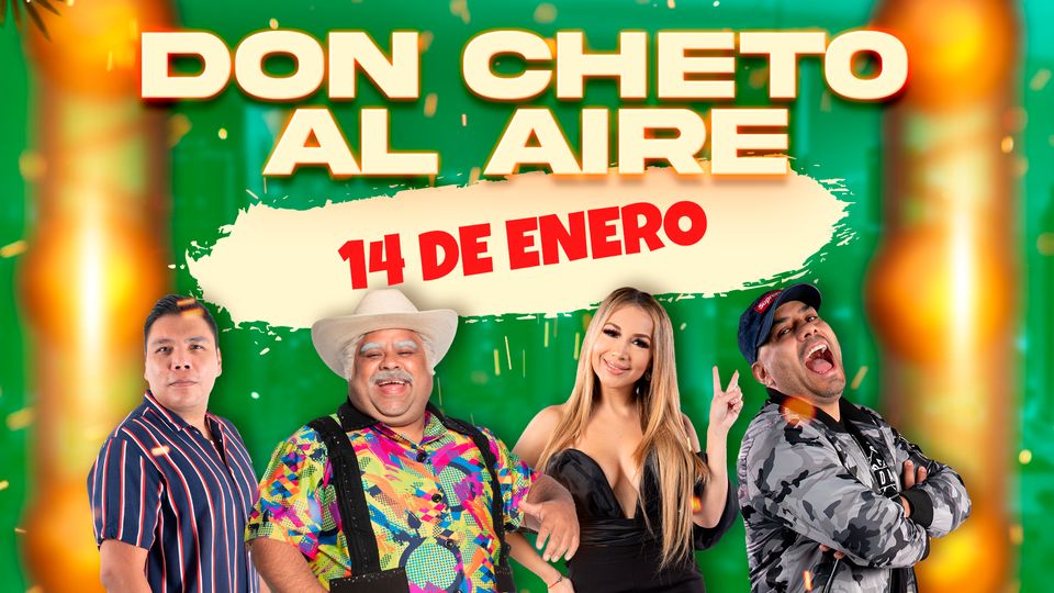Don Cheto Al Aire Los Angeles Don Cheto Al Aire | Enero 14, 2025 | Estrella TV
