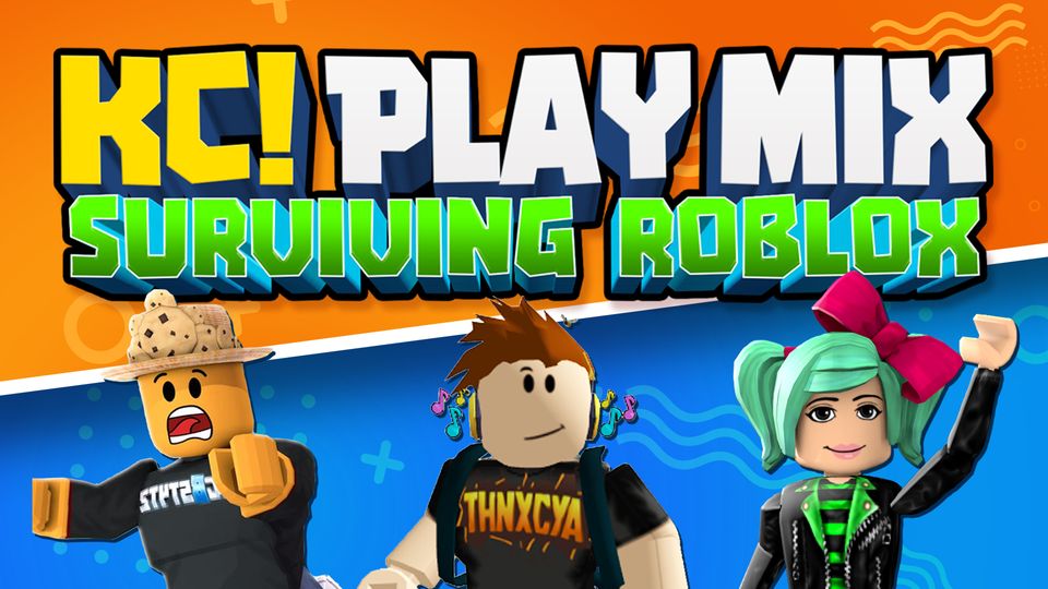 KC! Play Mix Surviving Roblox 