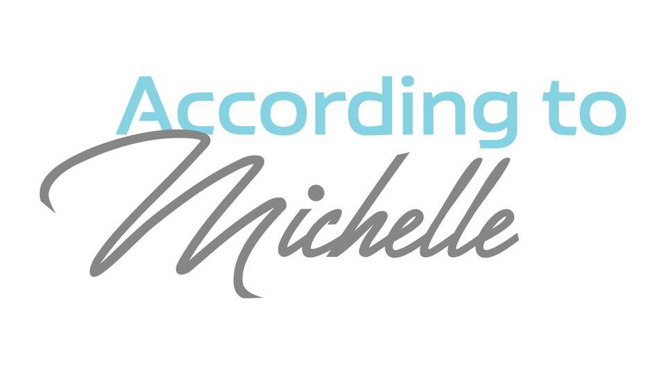 According to Michelle