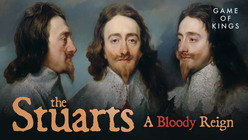 Juego de Reyes: Los Stuarts, un Reinado Sangriento