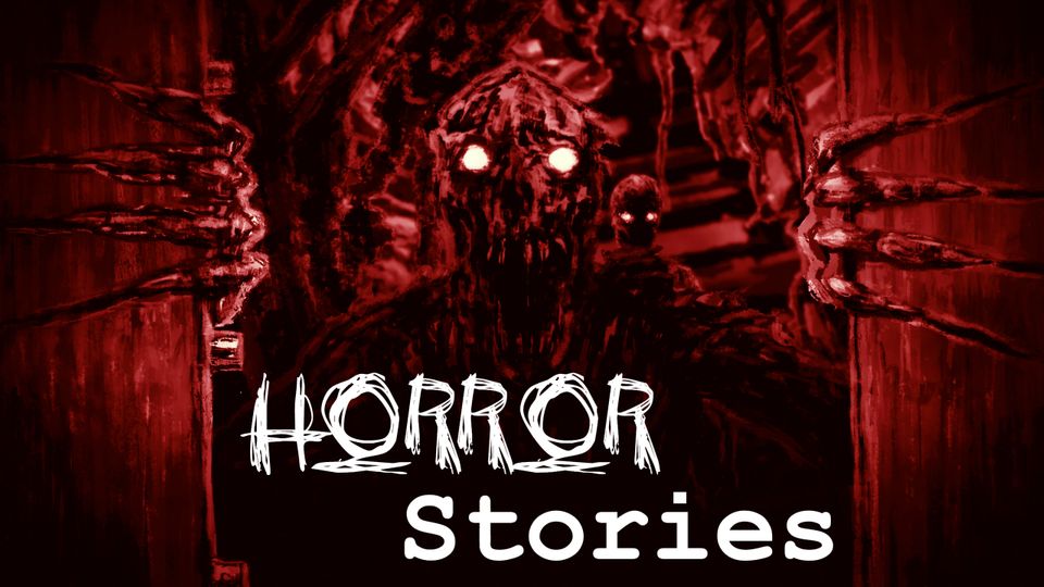 Horror Stories