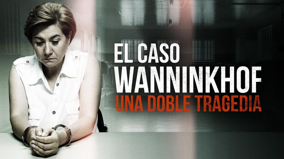 El Caso Wanninkhof: Una doble tragedia